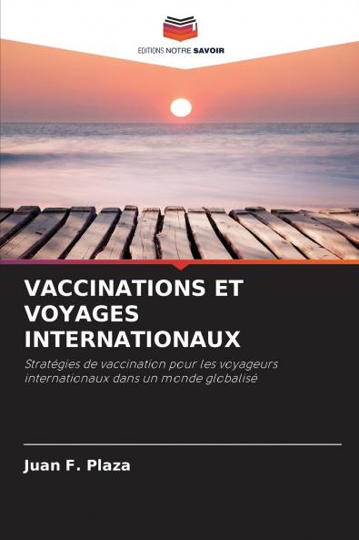 VACCINATIONS ET VOYAGES INTERNATIONAUX