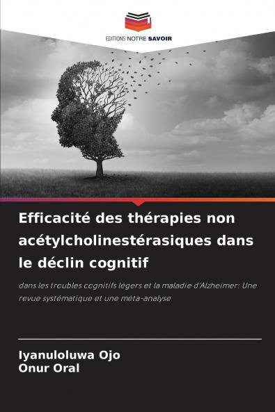 Efficacité des thérapies non acétylcholinestérasiques dans le déclin cognitif