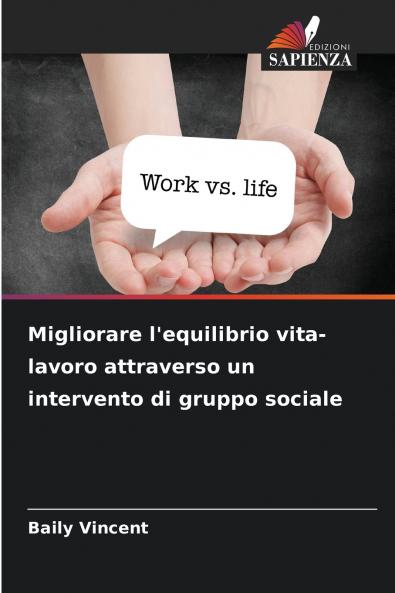 Migliorare l'equilibrio vita-lavoro attraverso un intervento di gruppo sociale