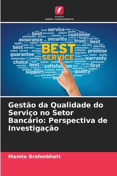Gestão da Qualidade do Serviço no Setor Bancário