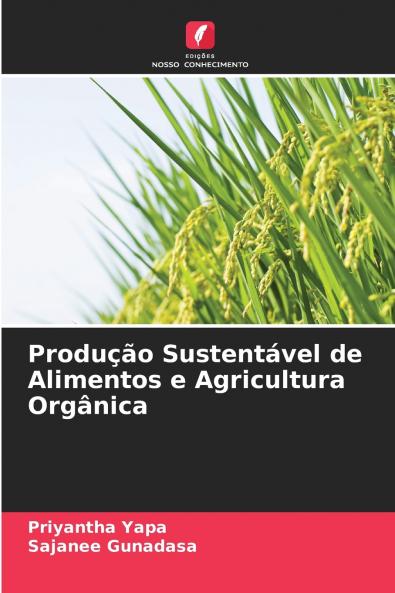 Produção Sustentável de Alimentos e Agricultura Orgânica