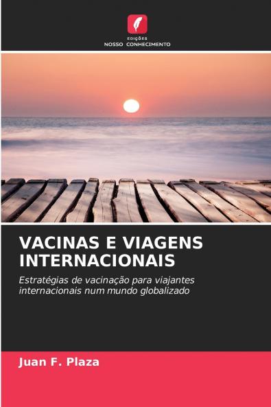 VACINAS E VIAGENS INTERNACIONAIS