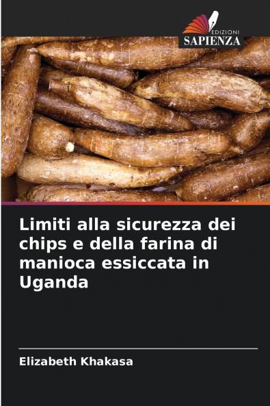 Limiti alla sicurezza dei chips e della farina di manioca essiccata in Uganda