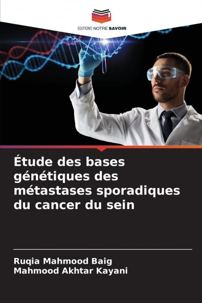 Étude des bases génétiques des métastases sporadiques du cancer du sein