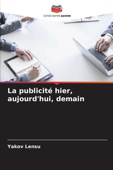La publicité hier aujourd'hui demain