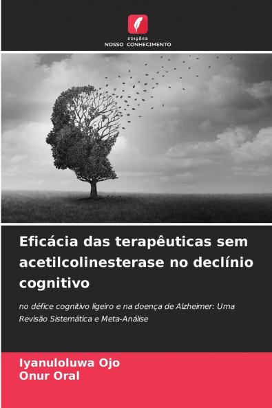 Eficácia das terapêuticas sem acetilcolinesterase no declínio cognitivo