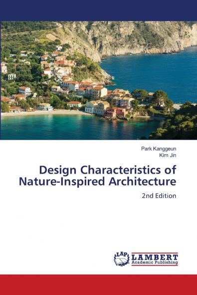 Design Characteristics of Nature-Inspired Architecture
