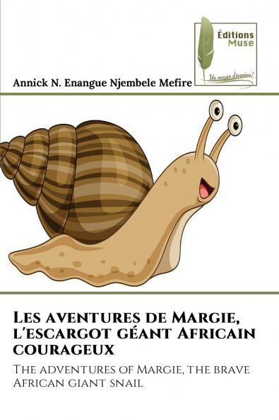 Les aventures de Margie l'escargot géant Africain courageux