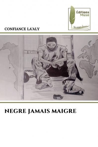 NEGRE JAMAIS MAIGRE