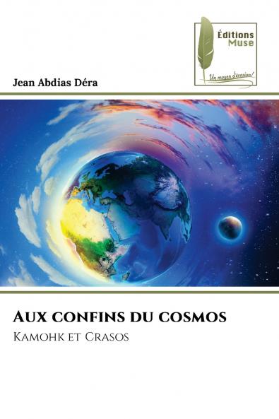 Aux confins du cosmos