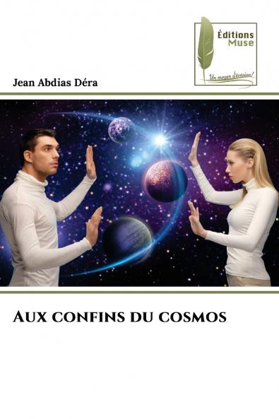 Aux confins du cosmos