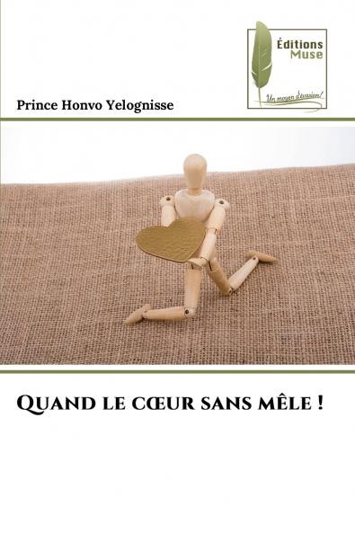 Quand le cœur sans mêle !