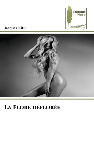 La Flore déflorée