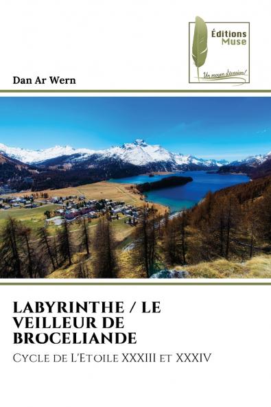 LABYRINTHE / LE VEILLEUR DE BROCELIANDE