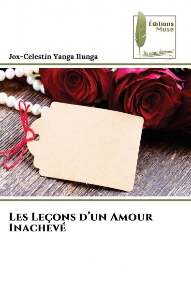 Les Leçons d'un Amour Inachevé