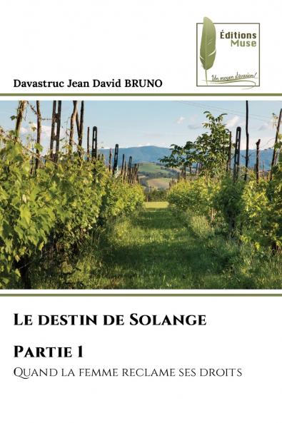 Le destin de Solange Partie 1