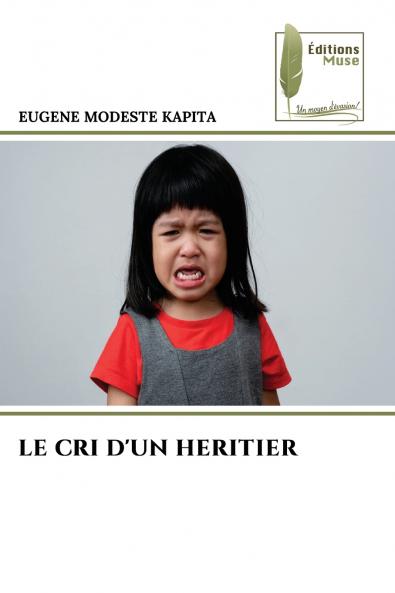LE CRI D'UN HERITIER