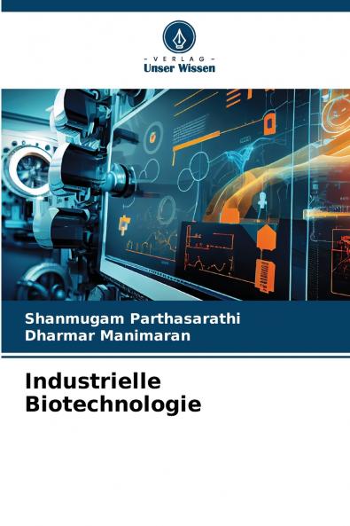 Industrielle Biotechnologie