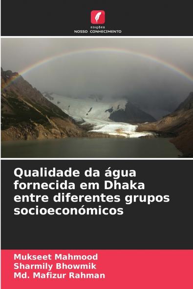 Qualidade da água fornecida em Dhaka entre diferentes grupos socioeconómicos