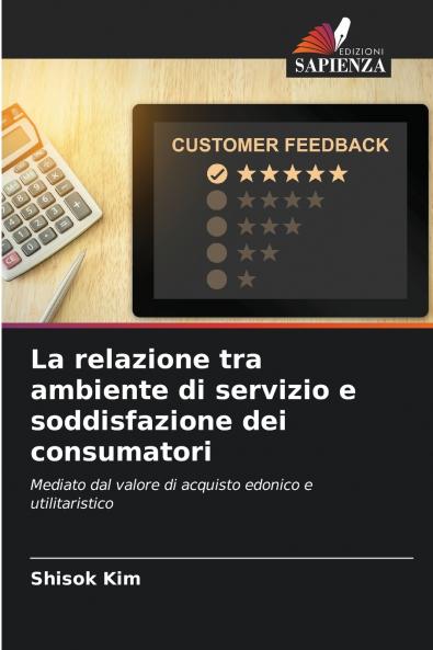 La relazione tra ambiente di servizio e soddisfazione dei consumatori