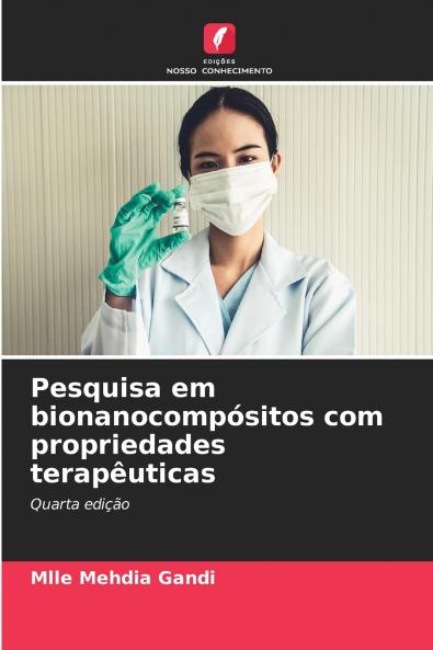 Pesquisa em bionanocompósitos com propriedades terapêuticas