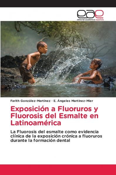 Exposición a Fluoruros y Fluorosis del Esmalte en Latinoamérica