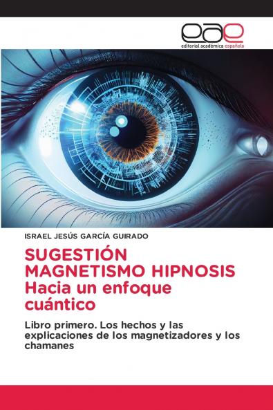 SUGESTIÓN MAGNETISMO HIPNOSIS Hacia un enfoque cuántico
