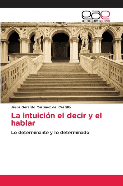 La intuición el decir y el hablar