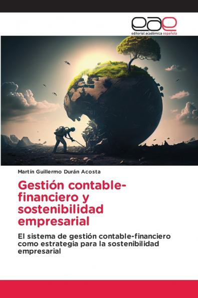 Gestión contable-financiero y sostenibilidad empresarial