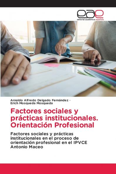 Factores sociales y prácticas institucionales. Orientación Profesional