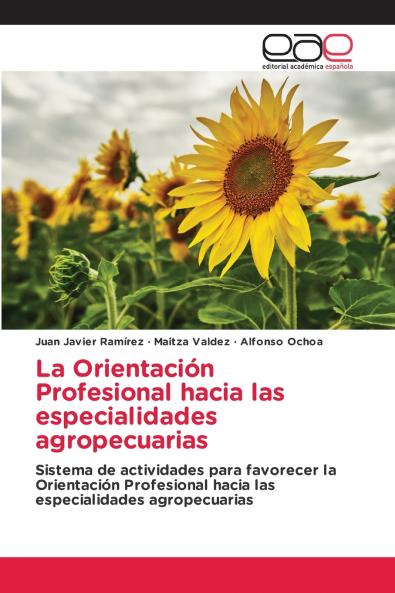 La Orientación Profesional hacia las especialidades agropecuarias