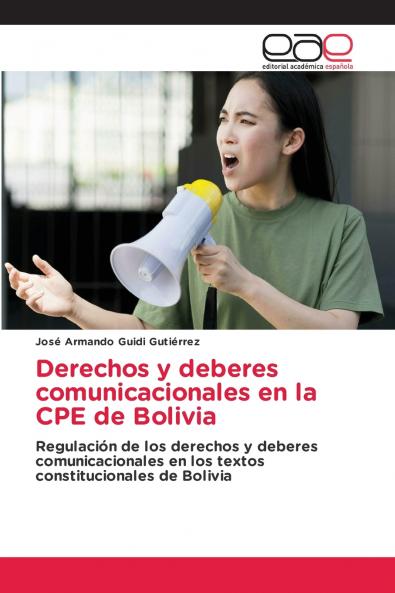 Derechos y deberes comunicacionales en la CPE de Bolivia