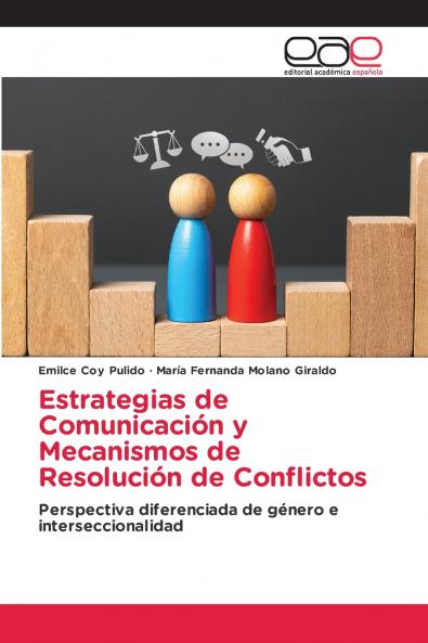 Estrategias de Comunicación y Mecanismos de Resolución de Conflictos