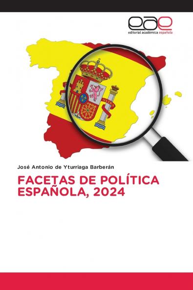 FACETAS DE POLÍTICA ESPAÑOLA 2024
