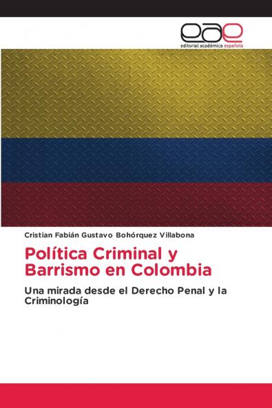 Política Criminal y Barrismo en Colombia