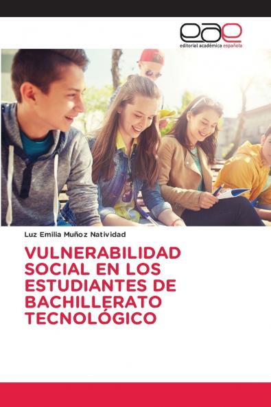 VULNERABILIDAD SOCIAL EN LOS ESTUDIANTES DE BACHILLERATO TECNOLÓGICO