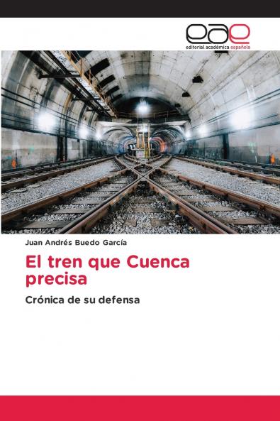 El tren que Cuenca precisa