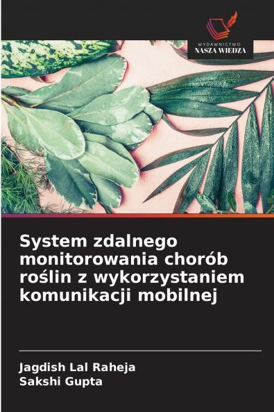 System zdalnego monitorowania chorób roślin z wykorzystaniem komunikacji mobilnej