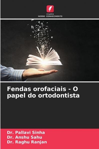 Fendas orofaciais - O papel do ortodontista