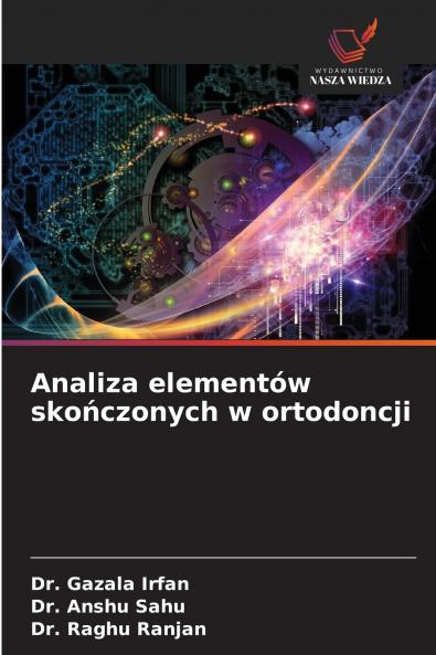 Analiza elementów skończonych w ortodoncji