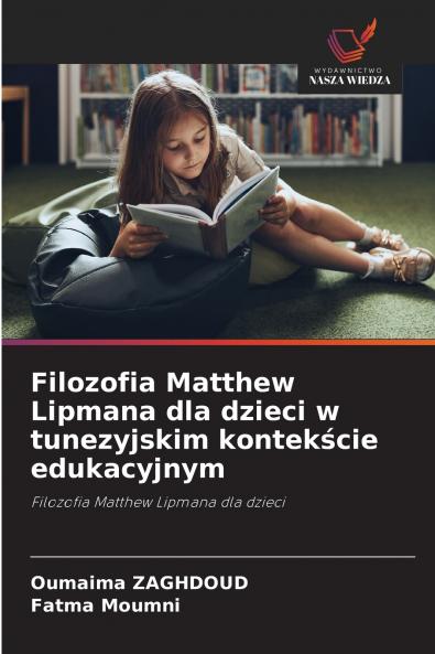 Filozofia Matthew Lipmana dla dzieci w tunezyjskim kontekście edukacyjnym