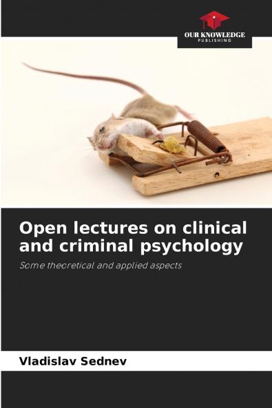 Open lectures on clinical and criminal psychology