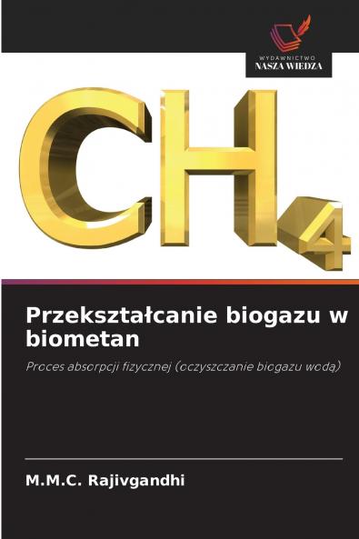 Przekształcanie biogazu w biometan