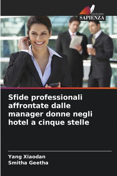 Sfide professionali affrontate dalle manager donne negli hotel a cinque stelle