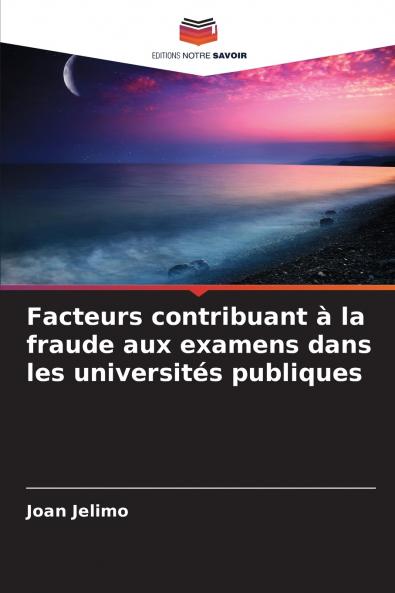 Facteurs contribuant à la fraude aux examens dans les universités publiques