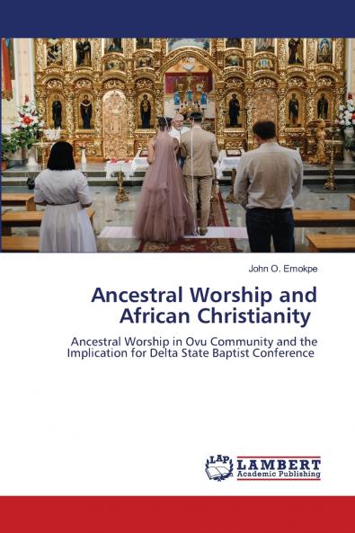Ancestral Worship and African Christianity