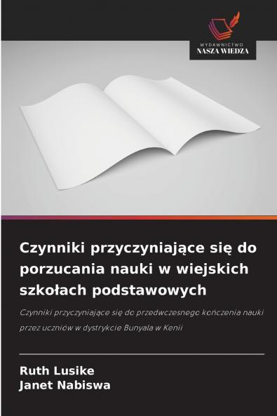 Czynniki przyczyniające się do porzucania nauki w wiejskich szkołach podstawowych