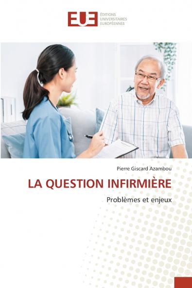 LA QUESTION INFIRMIÈRE