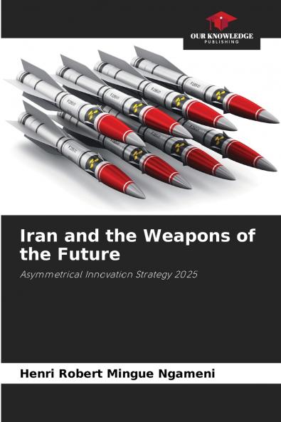 Iran and the Weapons of the Future