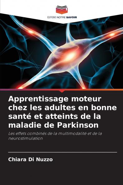 Apprentissage moteur chez les adultes en bonne santé et atteints de la maladie de Parkinson